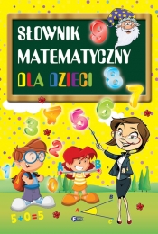 Słownik matematyczny dla dzieci - Opracowanie zbiorowe