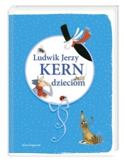 Ludwik Jerzy Kern dzieciom - Ludwik Jerzy Kern