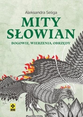 Mity Słowian - Aleksandra Seliga