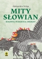Mity Słowian - Aleksandra Seliga