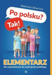 Po polsku? Tak! Elementarz dla cudzoziemców do nauki języka polskiego (Uszkodzona okładka) - Aneta Lica, Zenon Lica