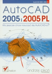 AutoCAD 2005 i 2005 PL - Pikoń Andrzej