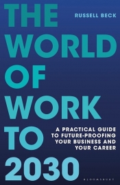 The World of Work to 2030 - Beck Russell
