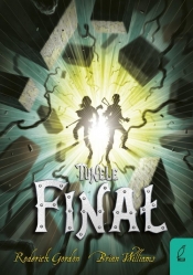 Tunele Tom 6 Finał - Roderick Gordon