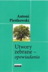 Utwory zebrane - opowiadania Pieńkowski Antoni
