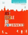 Jest tyle do powiedzenia 3 Język polski Podręcznik Część 1 104/5/2011 Marciszuk Teresa, Kosyra-Cieślak Teresa, Załazińska Aneta