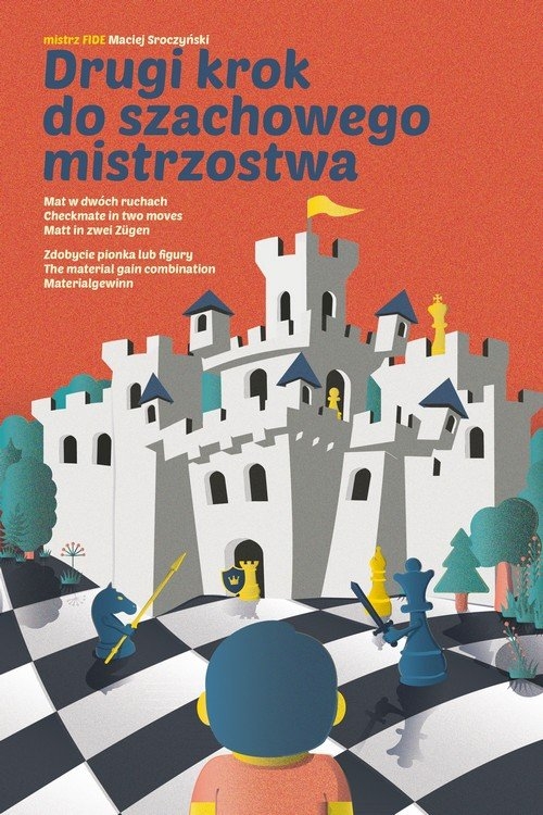 Drugi krok do szachowego mistrzostwa Sroczyński Maciej