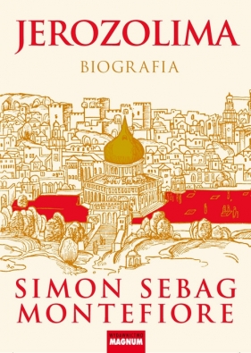 Jerozolima - Simon Sebag Montefiore
