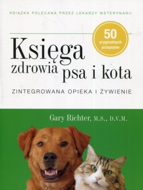 Księga zdrowia psa i kota - Gary Richter
