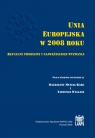  Unia Europejska w 2008 rokuAktualne problemy i najważniejsze wyzwania