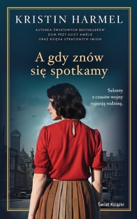 A gdy znów się spotkamy - Kristin Harmel