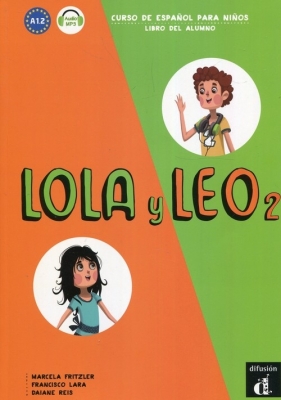 Lola y Leo 2 A 1.2 Podręcznik - Fritzker Marcela, Lara Francisco, Reis Daiane