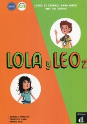 Lola y Leo 2 A 1.2 Podręcznik - Reis Daiane, Lara Francisco, Fritzker Marcela