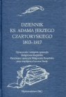 Dziennik ks. Adama Jerzego Czartoryskiego 1813-1817