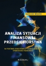 Analiza sytuacji finansowej przedsiębiorstwa na podstawie jednostkowego i Dariusz Wędzki