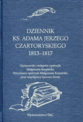 Dziennik ks. Adama Jerzego Czartoryskiego 1813-1817