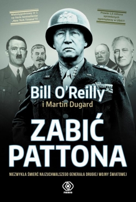 Zabić Pattona - O'Reilly Bill, Dugard Martin