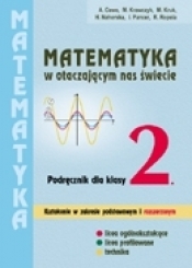 Matematyka LO KL 2. Podręcznik zakres rozszerzony. Matematyka w otaczającym nas świecie - Alicja Cewe, Halina Nahorska