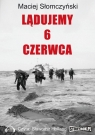 Lądujemy 6 czerwca
	 (Audiobook) Słomczyski Maciej