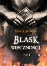 Blask wieczności  Swoboda Anna A.