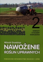 Nawożenie roślin uprawnych Tom 2 - Grzebisz Witold
