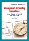 Management Accounting Innovations the Case of ABC in Poland Second Edition Wnuk-Pel Tomasz