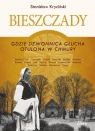 Bieszczady. Gdzie dzwonnica głucha otulona... w.2 Stanisław Kryciński