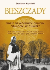Bieszczady. Gdzie dzwonnica głucha otulona... w.2 - Stanisław Kryciński