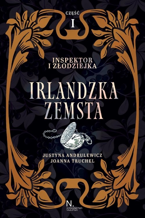 Irlandzka zemsta. Inspektor i złodziejka. Tom 1. Część 1