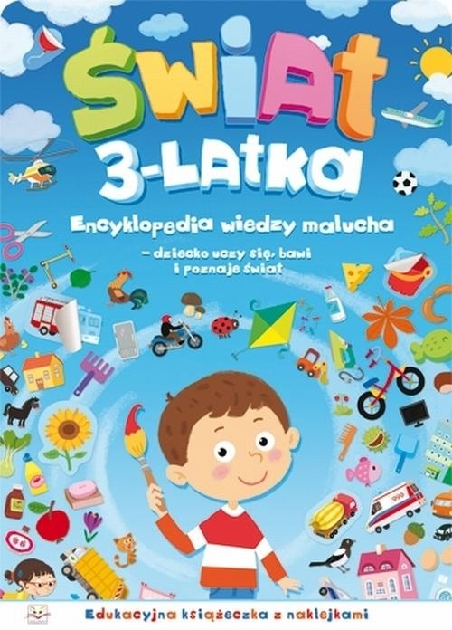 Świat 3-latka Encyklopedia wiedzy malucha