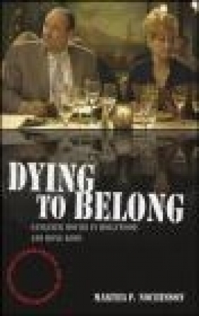 Dying to Belong Martha P. Nochimson, M Nochimson