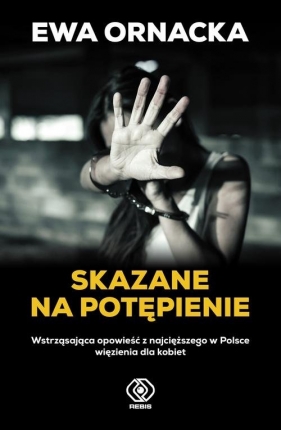 Skazane na potępienie - Ewa Ornacka