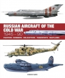 Russian Aircraft of the Cold War: Technical Guide Edward Ward