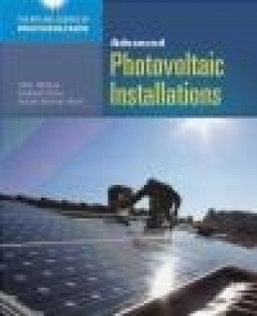 Advanced Photovoltaic Installations John R. Balfour