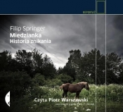 Miedzianka Historia znikania (audiobook) - Springer Filip