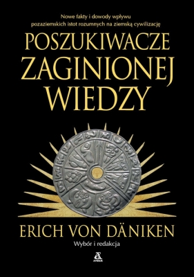 Poszukiwacze zaginionej wiedzy - Erich von Däniken