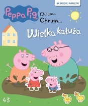 Świnka Peppa. Chrum Chrum 43 Wielka kałuża - Opracowanie zbiorowe