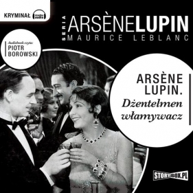 Ars?ne Lupin. Dżentelmen włamywacz (Audiobook) - Leblanc Maurice