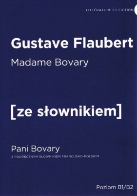 Pani Bovary wer. franc. z podr. sł. francusko-polskim - Gustave Flaubert