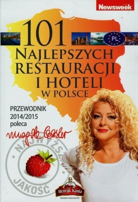 101 najlepszych restauracji i hoteli w Polsce - Magda Gessler