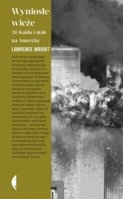 Wyniosłe wieże. Al-Kaida i atak na Amerykę - Lawrence Wright
