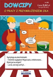 Dowcipy. Nr 85. O pracy z przymrużeniem oka - Przemysław Adamczewski