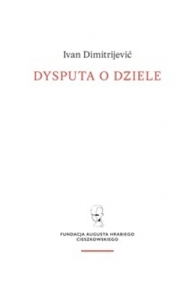 Dysputa o dziele - Ivan Dimitrijević