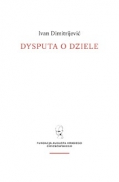 Dysputa o dziele - Ivan Dimitrijević