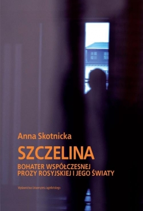 Szczelina - Skotnicka Anna