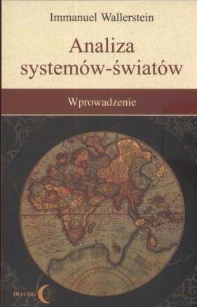 Analiza systemów - światów - Immanuel Wallerstein