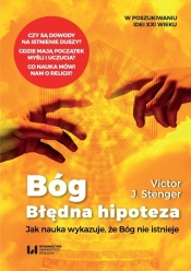 Bóg błędna hipoteza - Victor J. Stenger