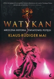 Watykan Mroczna historia światowej potęgi - Mai Klaus-Rüdiger
