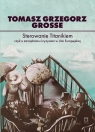 Sterowanie Titanikiem, czyli o zarządzaniu... Tomasz Grzegorz Grosse