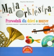 Mała orkiestra Przewodnik dla dzieci o muzyce + CD